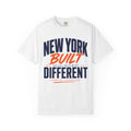 New York Built Different T-Shirt — Bold NYC Graphic Tee